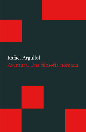 AVENTURA: UNA FILOSOFÍA NÓMADA