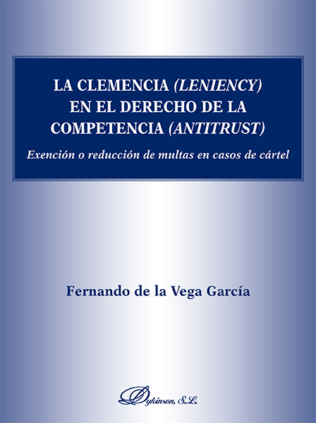 CLEMENCIA (LENIENCY) EN EL DERECHO DE LA COMPETENCIA (ANTITRUST)