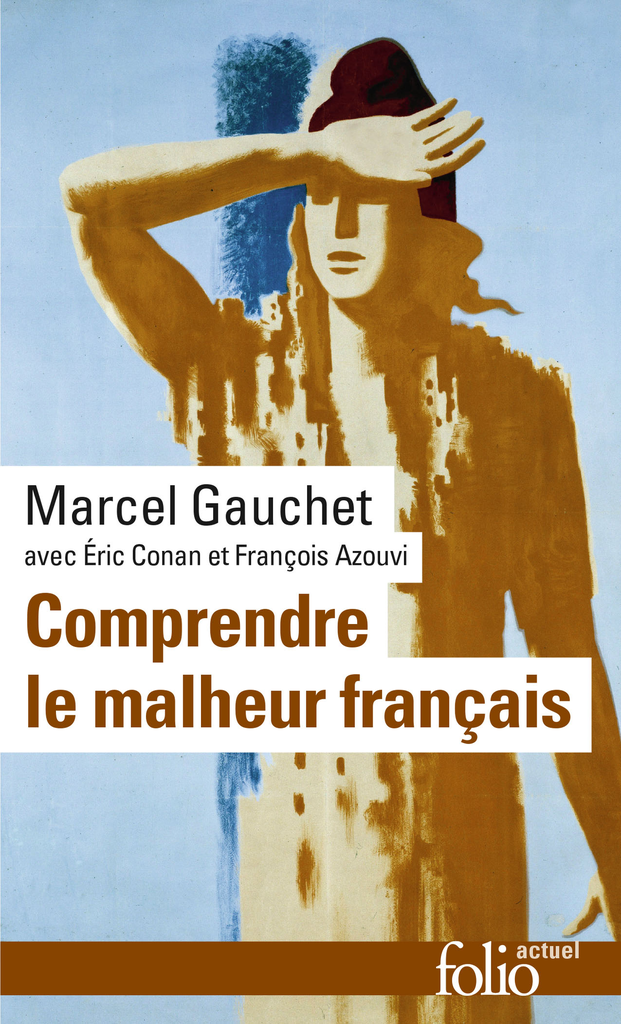 COMPRENDRE LE MALHEUR FRANÇAIS