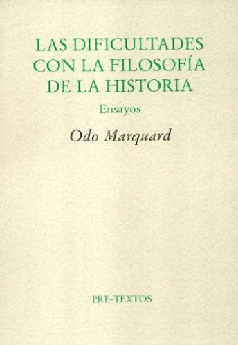LAS DIFICULTADES CON LA FILOSOFÍA DE LA HISTORIA