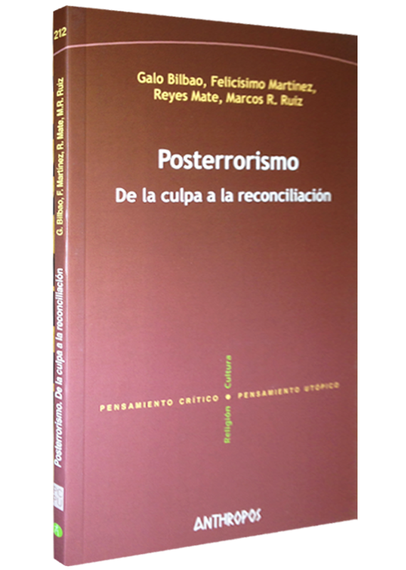 POSTERRORISMO. DE LA CULPA A LA RECONCILIACION