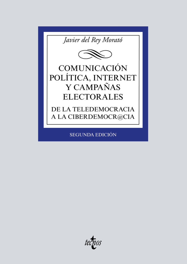 COMUNICACIÓN POLÍTICA, INTERNET Y CAMPAÑAS ELECTORALES