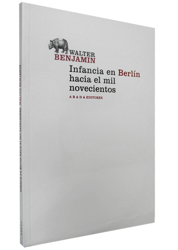 INFANCIA EN BERLÍN HACIA EL MIL NOVECIENTOS