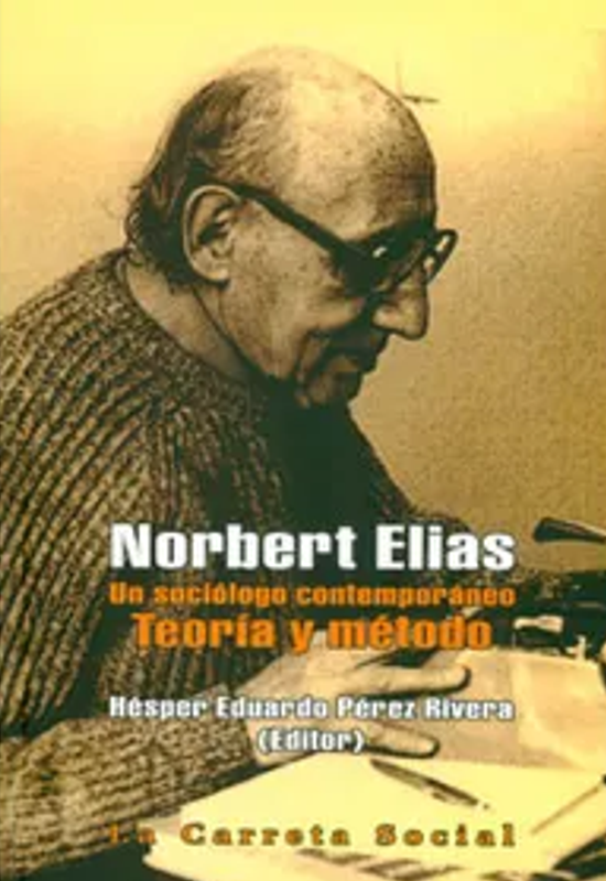 NORBERT ELIAS: UN SOCIÓLOGO CONTEMPORÁNEO