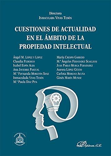 CUESTIONES DE ACTUALIDAD EN EL ÁMBITO DE LA PROPIEDAD INTELECTUAL