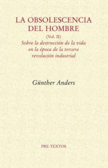 LA OBSOLESCENCIA DEL HOMBRE, II