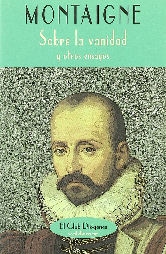 SOBRE LA VANIDAD Y OTROS ENSAYOS