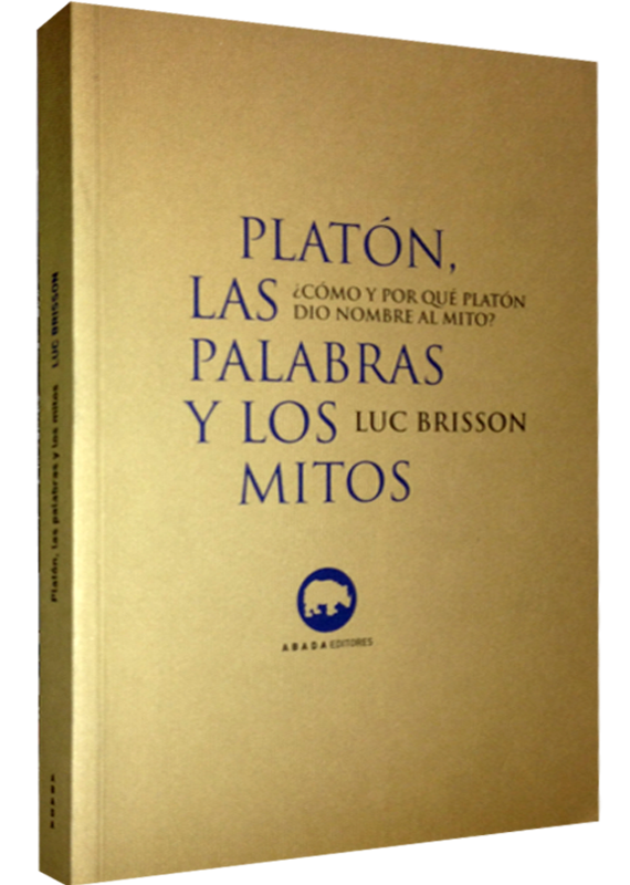 PLATÓN, LAS PALABRAS Y LOS MITOS