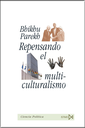 REPENSANDO EL MULTICULTURALISMO