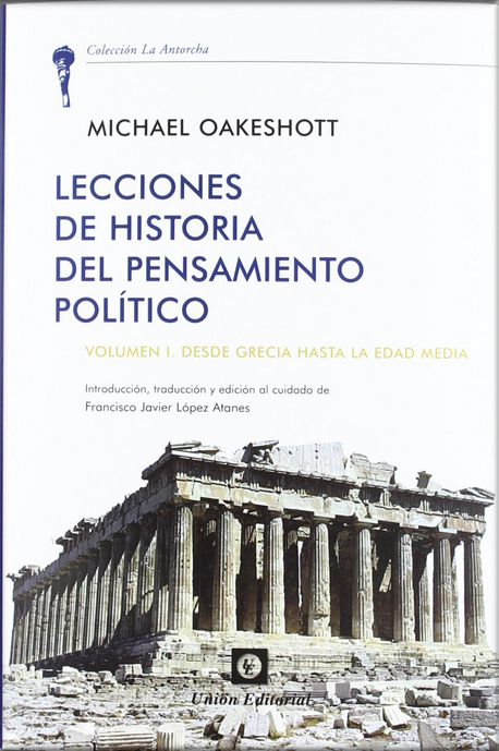LECCIONES DE HISTORIA DEL PENSAMIENTO POLÍTICO vol. I