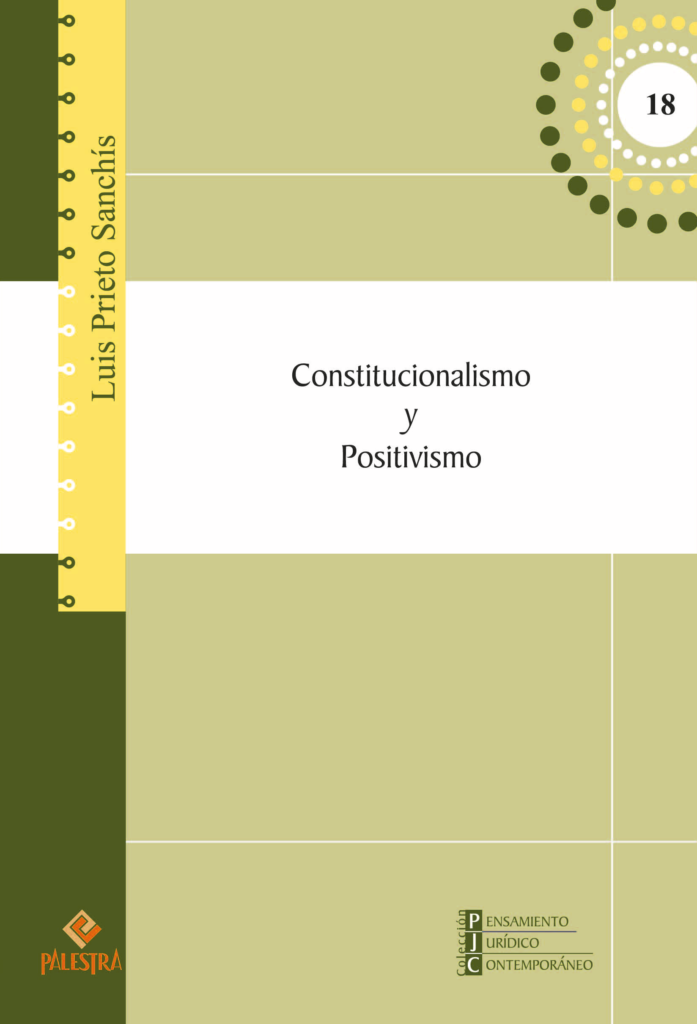 CONSTITUCIONALISMO Y POSITIVISMO