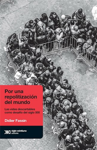 POR UNA REPOLITIZACIÒN DEL MUNDO