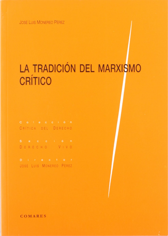 LA TRADICIÓN DEL MARXISMO CRÍTICO