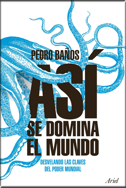 ASÍ SE DOMINA EL MUNDO