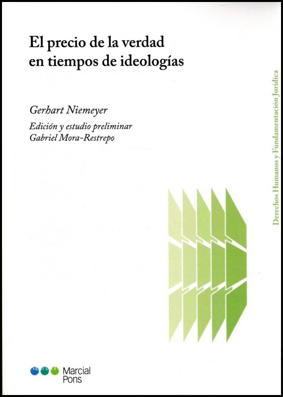EL PRECIO DE LA VERDAD EN TIEMPOS DE IDEOLOGÍAS