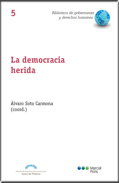 LA DEMOCRACIA HERIDA