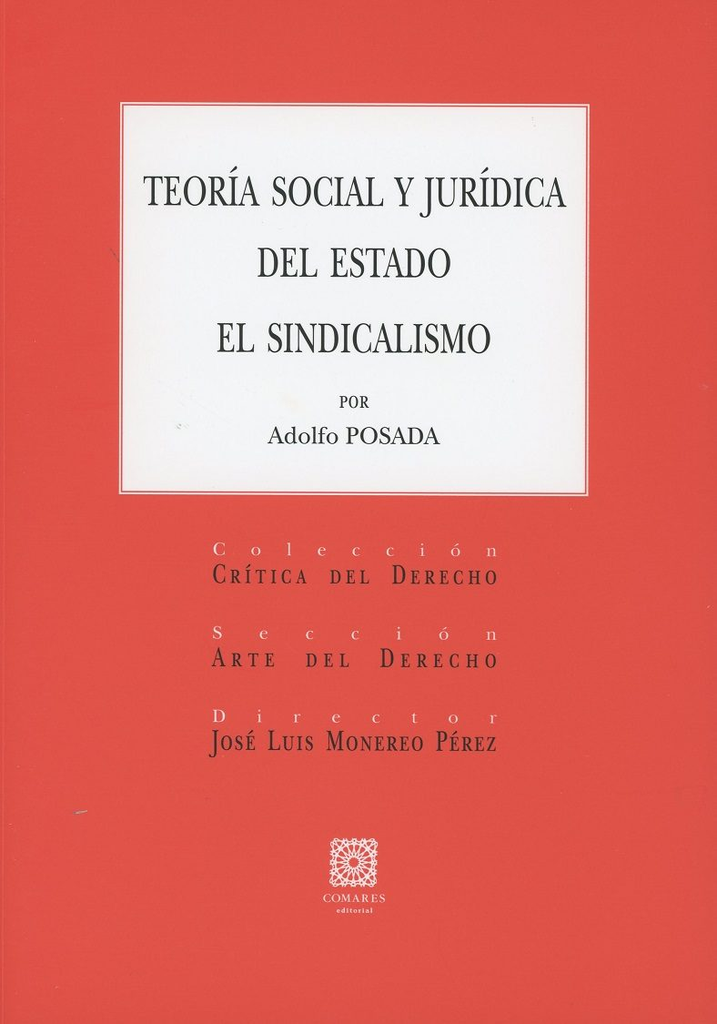 TEORÍA SOCIAL Y JURÍDICA DEL ESTADO: EL SINDICALISMO