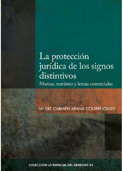 LA PROTECCIÓN JURÍDICA DE LOS SIGNOS DISTINTIVOS