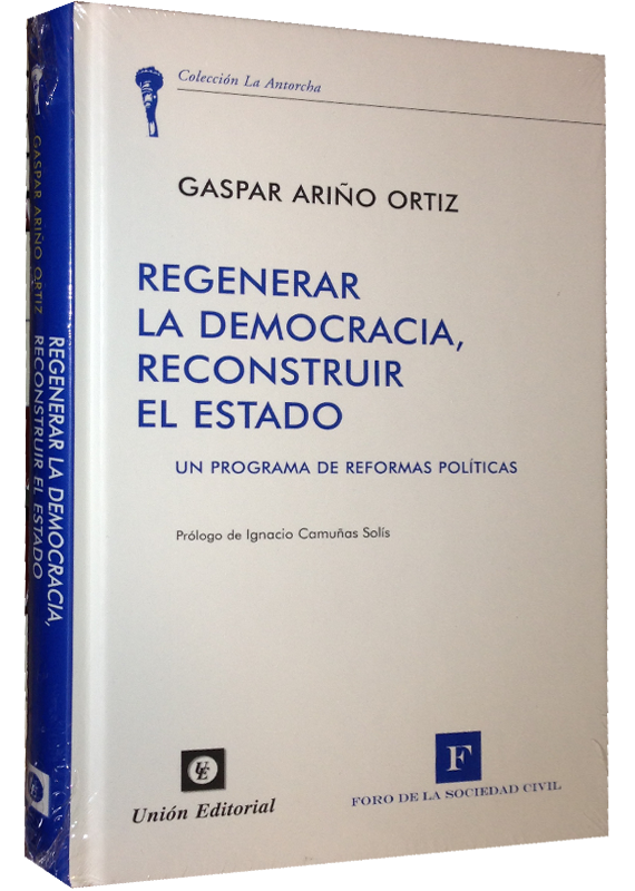 REGENERAR LA DEMOCRACIA, RECONSTRUIR EL ESTADO
