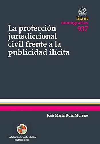 LA PROTECCIÓN JURISDICCIONAL CIVIL FRENTE A LA PUBLICIDAD ILÍCITA