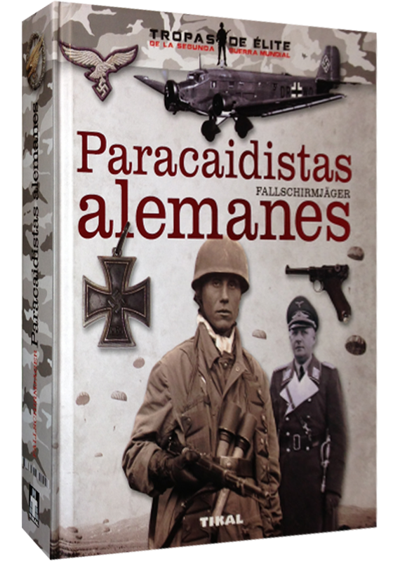 PARACAIDISTAS ALEMANES: FALLSCHIRMJÄGER