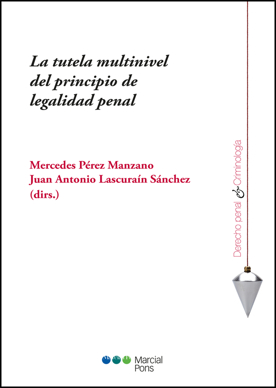 LA TUTELA MULTINIVEL DEL PRINCIPIO DE LEGALIDAD PENAL