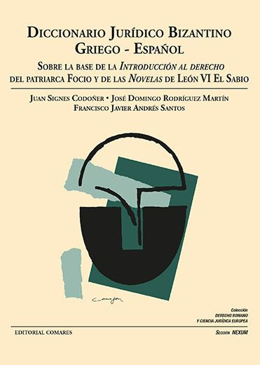 DICCIONARIO JURÍDICO BIZANTINO GRIEGO-ESPAÑOL