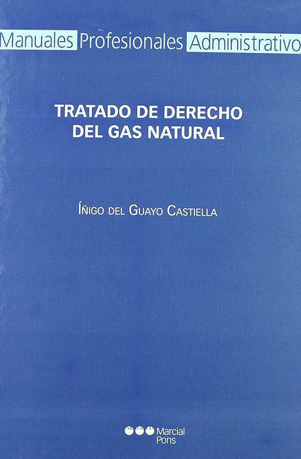 TRATADO DE DERECHO DEL GAS NATURAL