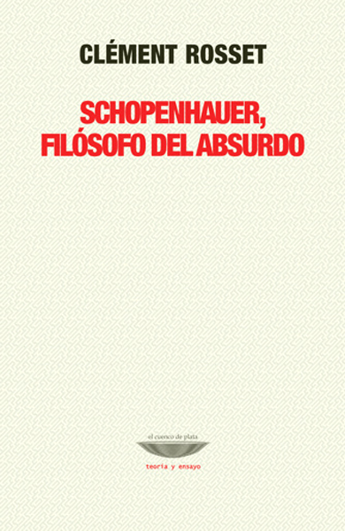 SCHOPENHAUER, FILÓSOFO DEL ABSURDO