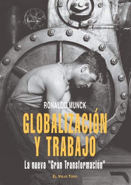 GLOBALIZACIÓN Y TRABAJO