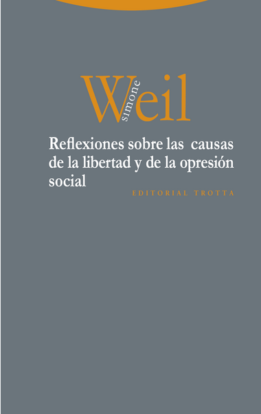 REFLEXIONES SOBRE LAS CAUSAS DE LA LIBERTAD Y DE LA OPRESIÓN SOCIAL