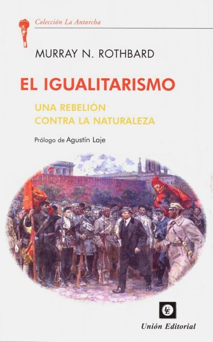 IGUALITARISMO: UNA REBELIÓN CONTRA LA NATURALEZA
