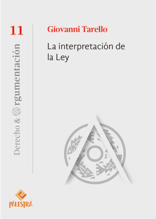 LA INTERPRETACIÓN DE LA LEY