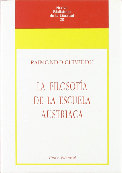 LA FILOSOFÍA DE LA ESCUELA AUSTRIACA