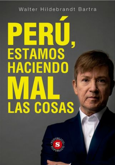 PERÚ, ESTAMOS HACIENDO MAL LAS COSAS