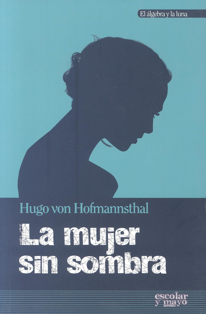 LA MUJER SIN SOMBRA
