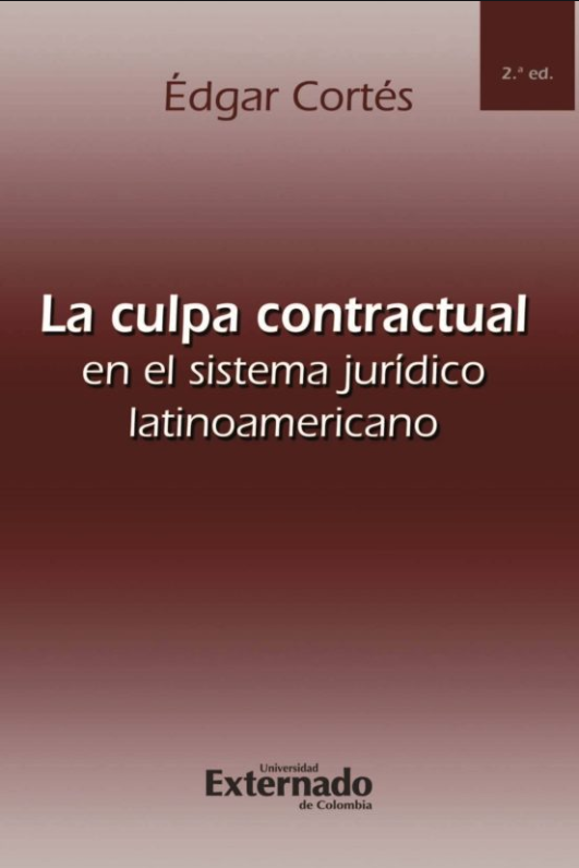 LA CULPA CONTRACTUAL EN EL SISTEMA JURÍDICO LATINOAMERICANO