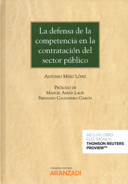 LA DEFENSA DE LA COMPETENCIA EN LA CONTRATACIÓN DEL SECTOR PÚBLICO
