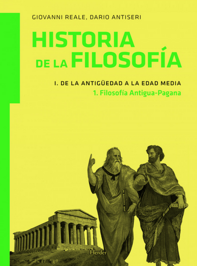 HISTORIA DE LA FILOSOFÍA 1. DE LA ANTIGÜEDAD A LA EDAD MEDIA 1. FILOSOFÍA ANTIGUA-PAGANA