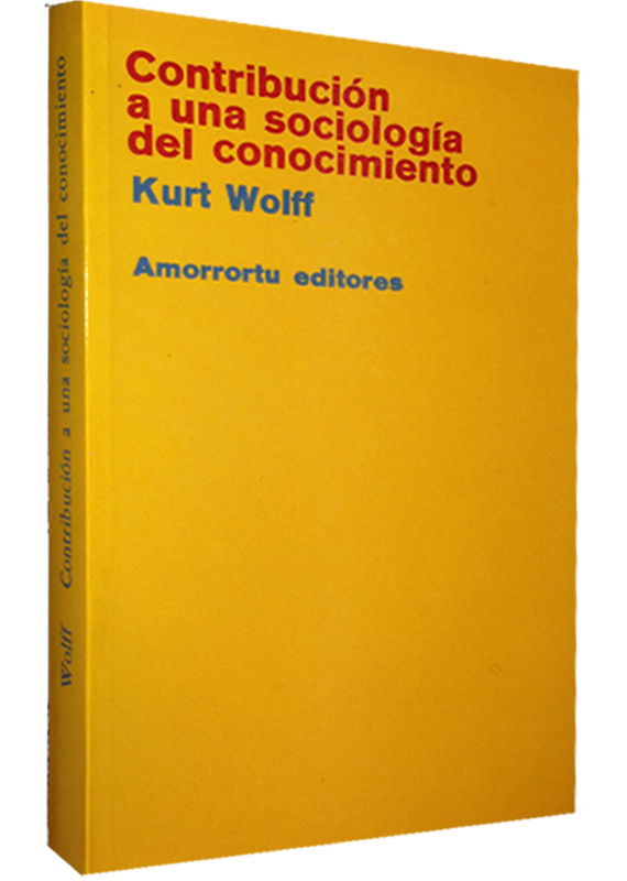 CONTRIBUCIÓN A UNA SOCIOLOGÍA DEL CONOCIMIENTO
