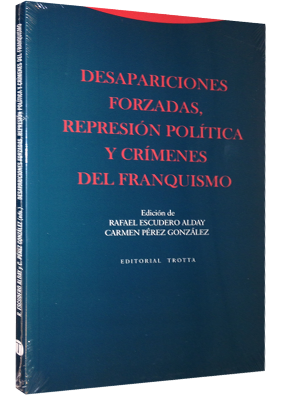 DESAPARICIONES FORZADAS, REPRESIÓN POLÍTICA Y  CRIMENES DEL FRANQUISMO