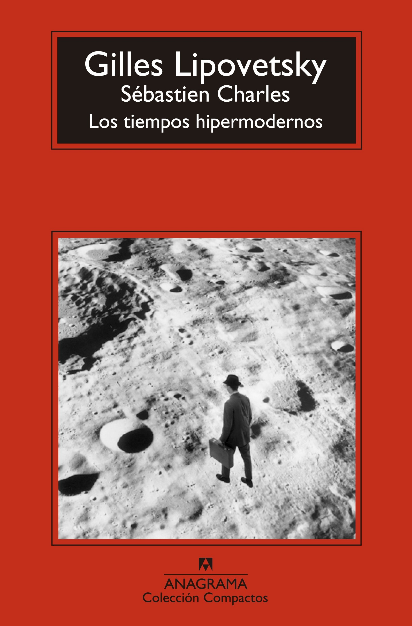 LOS TIEMPOS HIPERMODERNOS