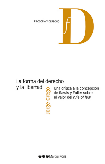 LA FORMA DEL DERECHO Y LA LIBERTAD