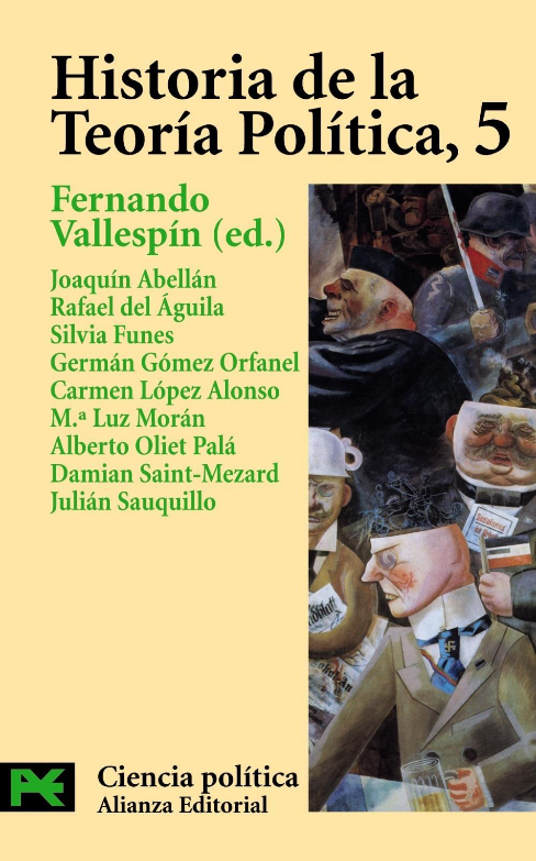 HISTORIA DE LA TEORÍA POLÍTICA, vol. 5: Rechazo y desconfianza en el proyecto ilustrado
