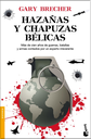 HAZAÑAS Y CHAPUZAS BÉLICAS