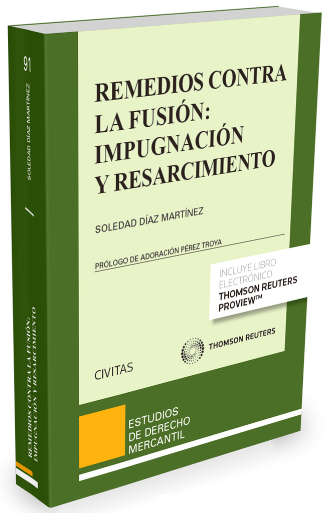 REMEDIOS CONTRA LA FUSIÓN: IMPUGNACIÓN Y RESARCIMIENTO