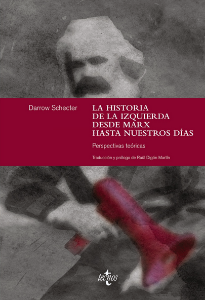 LA HISTORIA DE LA IZQUIERDA DESDE MARX HASTA NUESTROS DÍAS