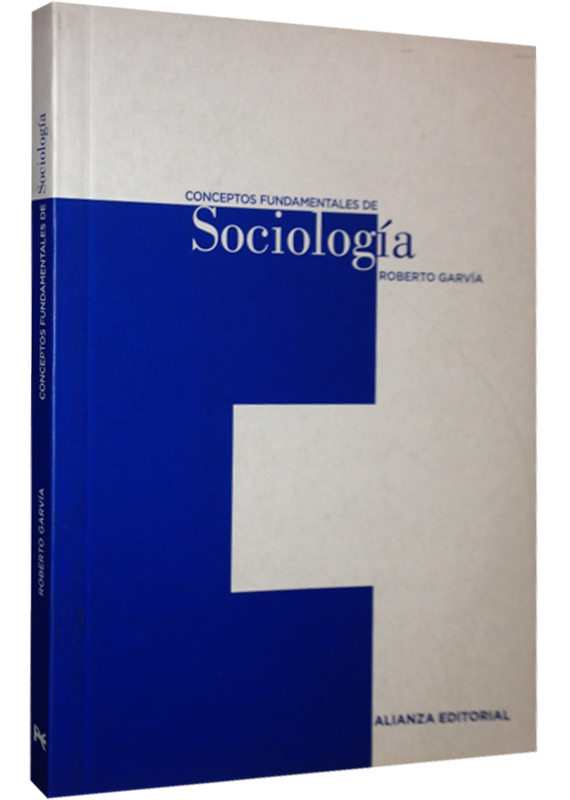 CONCEPTOS FUNDAMENTALES DE SOCIOLOGÍA