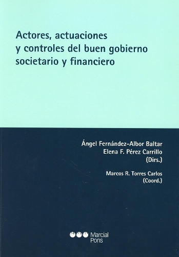 ACTORES, ACTUACIONES Y CONTROLES DEL BUEN GOBIERNO SOCIETARIO Y FINANCIERO