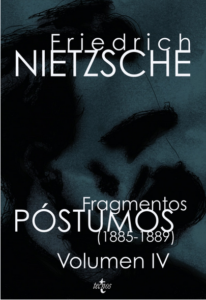 FRAGMENTOS PÓSTUMOS IV (1885-1889)